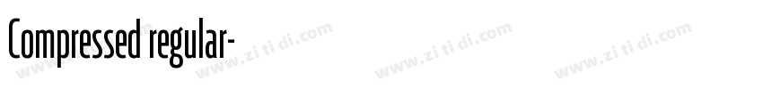 Compressed regular字体转换 Compressed regular字体转换